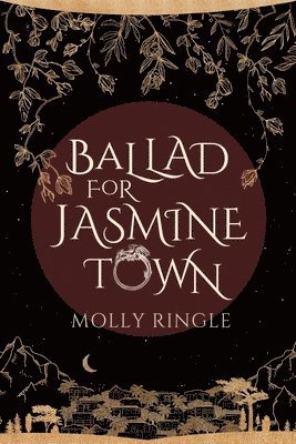 Ballad for Jasmine Town 1