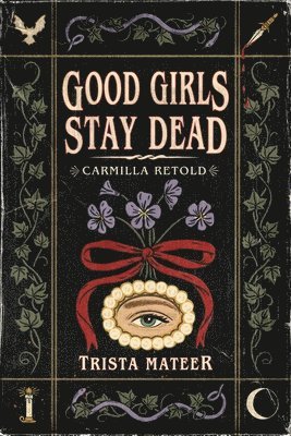 Dead Girls Don't Dream: Carmilla Retold 1