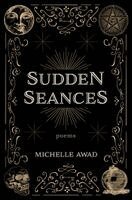 Michelle Awad - Sudden Seances, Häftad