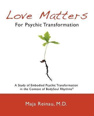 Love Matters For Psychic Transformation 1