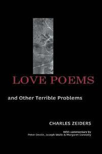 bokomslag Love Poems and Other Terrible Problems