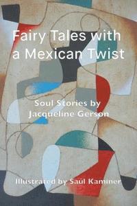 bokomslag Fairy Tales with a Mexican Twist