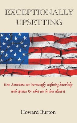 Howard Burton - Exceptionally Upsetting, Häftad