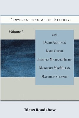 bokomslag Conversations About History, Volume 3