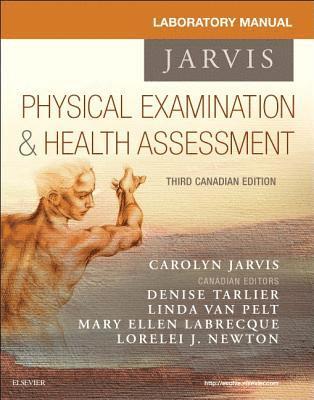 Student Laboratory Manual for Physical Examination and Health Assessment, Canadian Edition 1
