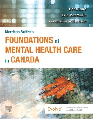 bokomslag Morrison-Valfre's Foundations of Mental Health Care in Canada, 1e