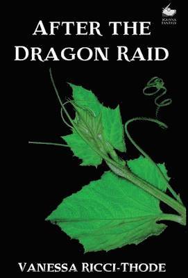 Vanessa Ricci-Thode - After the Dragon Raid, Inbunden