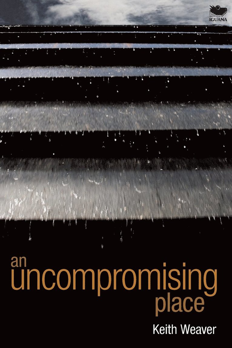 Keith Weaver - Uncompromising Place, Häftad