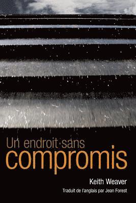 bokomslag Un endroit sans compromis