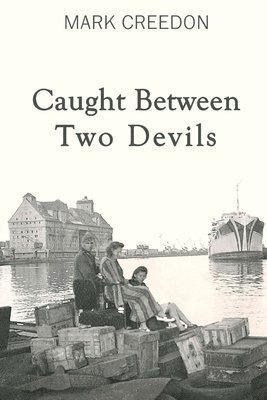bokomslag Caught Between Two Devils