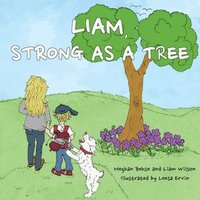 bokomslag Liam, Strong as a Tree