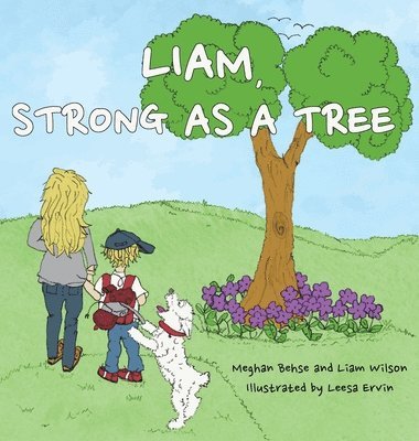 bokomslag Liam, Strong as a Tree