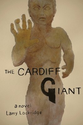 bokomslag The Cardiff Giant