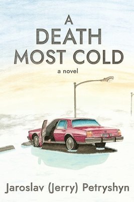 Jaroslav (Jerry) Petryshyn - Death Most Cold, Häftad