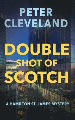 Peter Cleveland, Peter, Cleveland - Double Shot of Scotch, Inbunden
