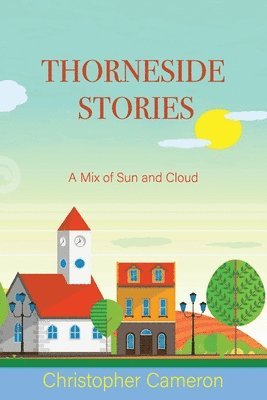 Christopher Cameron - Thorneside Stories, Häftad