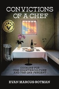 bokomslag Convictions of a Chef