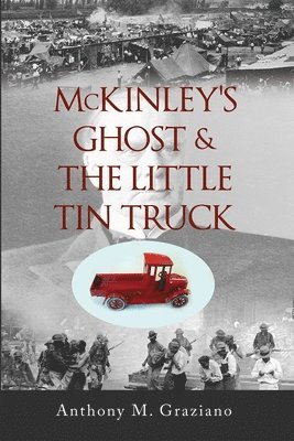 McKinley's Ghost & The Little Tin Truck Volume 127 1
