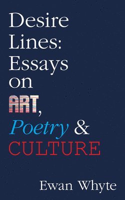 Ewan Whyte - Desire Lines, Häftad. Tillgänglighet: Tillfälligt slut