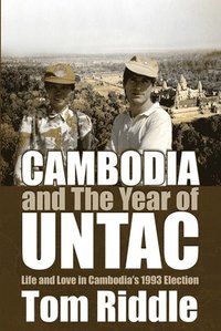 bokomslag Cambodia and the Year of UNTAC Volume 67