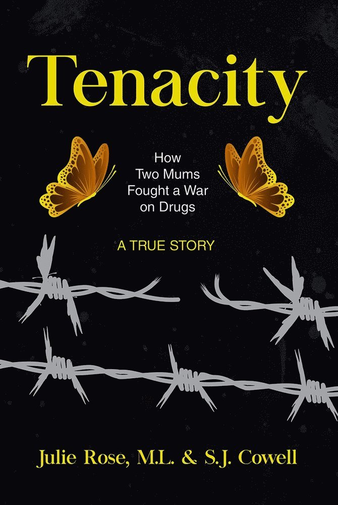 Julie Rose, M.L. Cowell, S.J. Cowell S.J., S.J. Cowell, S.J., M. L. Cowell, M L Cowell, S J Cowell - Tenacity, Häftad