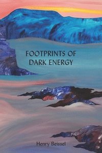 bokomslag Footprints of Dark Energy