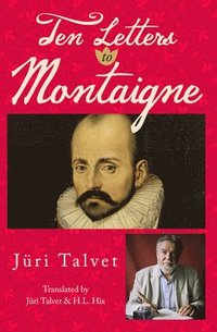 bokomslag Ten Letters to Montaigne