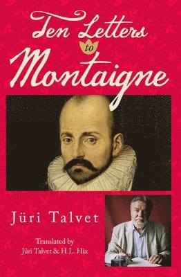 Ten Letters to Montaigne 1