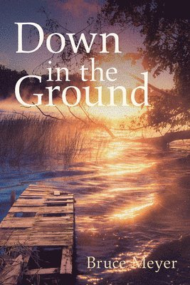 Down in the Ground 1