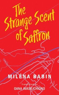 bokomslag The Strange Scent of Saffron