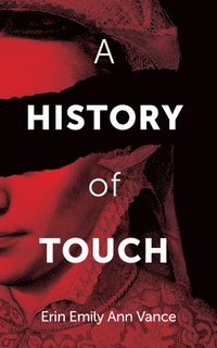 bokomslag A History of Touch