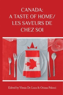 Canada: A Taste of Home/Les saveurs de chez soi 1