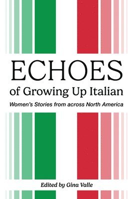 Echoes of Growing Up Italian 1