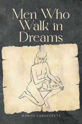 bokomslag Men Who Walk in Dreams