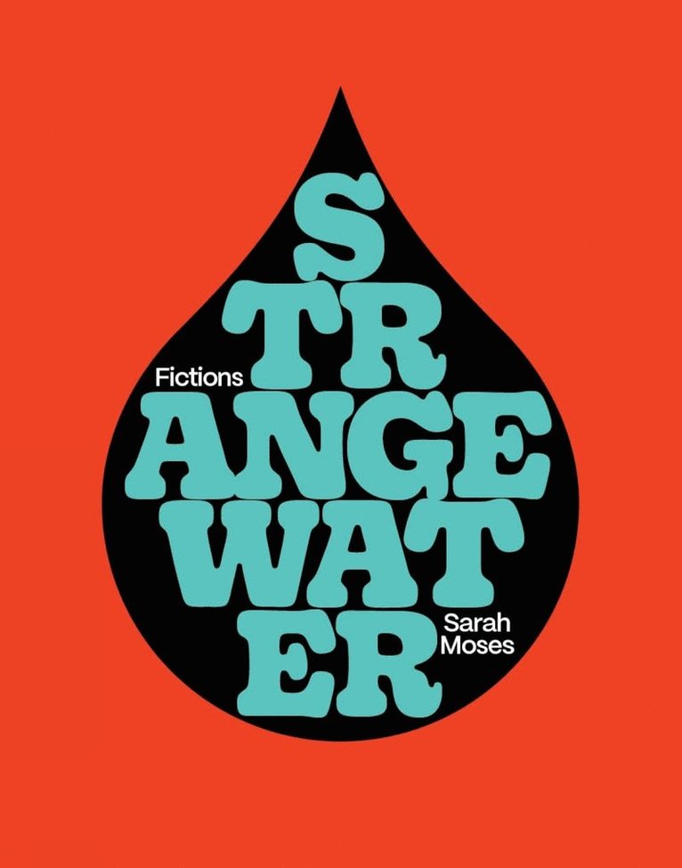 Sarah Moses - Strange Water, Häftad