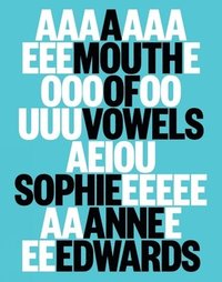 bokomslag A Mouth of Vowels