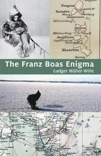 bokomslag The Franz Boas Enigma