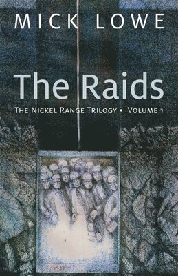 Mick Lowe - Raids, Häftad