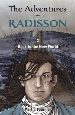 Martin Fournier - Adventures of Radisson 2, Häftad