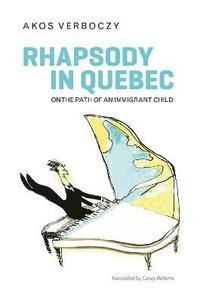 bokomslag Rhapsody in Quebec