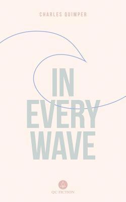 In Every Wave 1