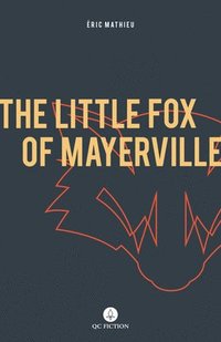 bokomslag The Little Fox of Mayerville