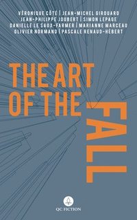 bokomslag The Art of the Fall