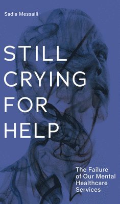 Aleshia Jensen, Sadia Messaili - Still Crying for Help, Häftad