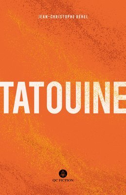 Katherine Hastings, Peter McCambridge, Jean-Christophe RÃ©hel, Jean-Christophe Réhel - Tatouine, Häftad