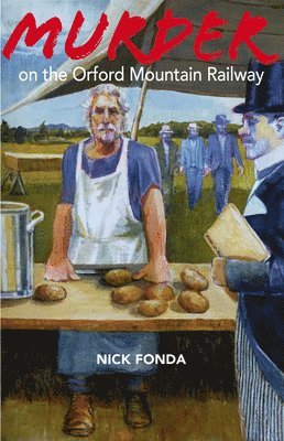 Nick Fonda - Murder on the Orford Mountain Railway, Häftad