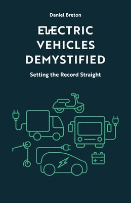 Electric Vehicles Demystified