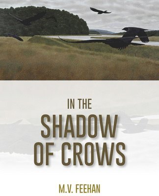 In the Shadow of Crows 1