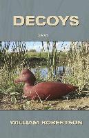 William Robertson - Decoys, Häftad