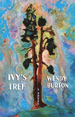 Wendy Burton - Ivy's Tree, Häftad